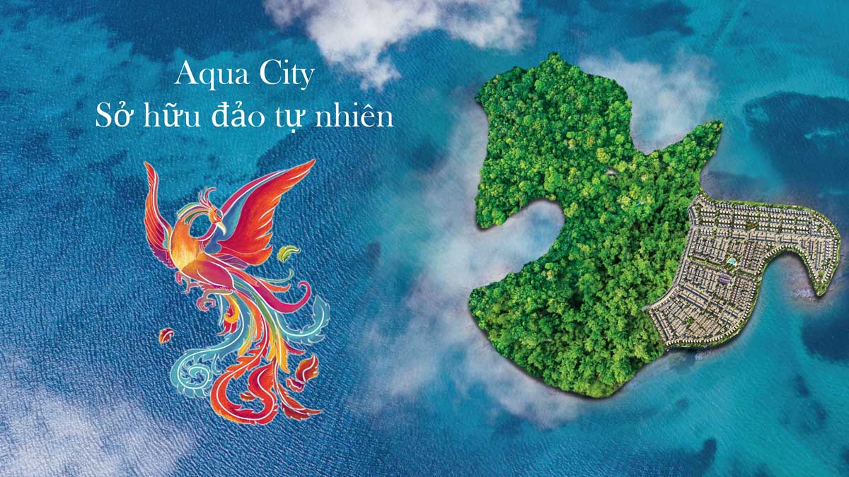 Aqua City - Đảo Phượng Hoàng phân khu mới. Liên hệ: 0889.688.688 - Website: Novaland.city